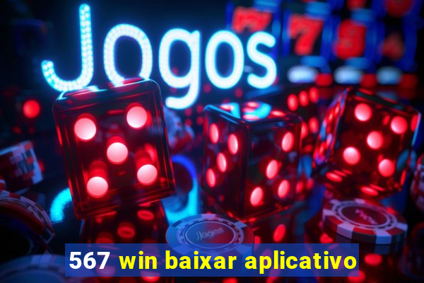 567 win baixar aplicativo